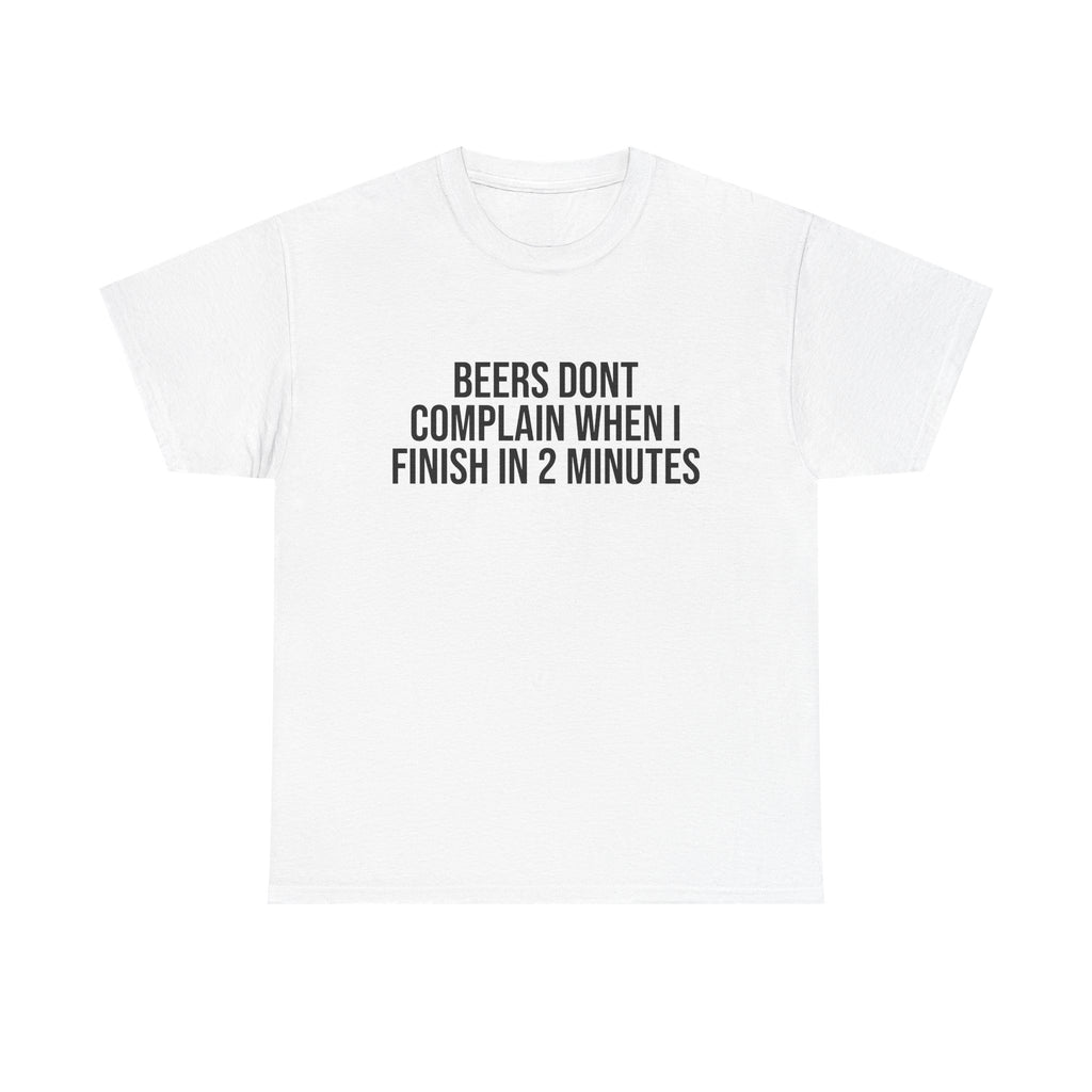 BEERS DONT COMPLAIN | T-SHIRT