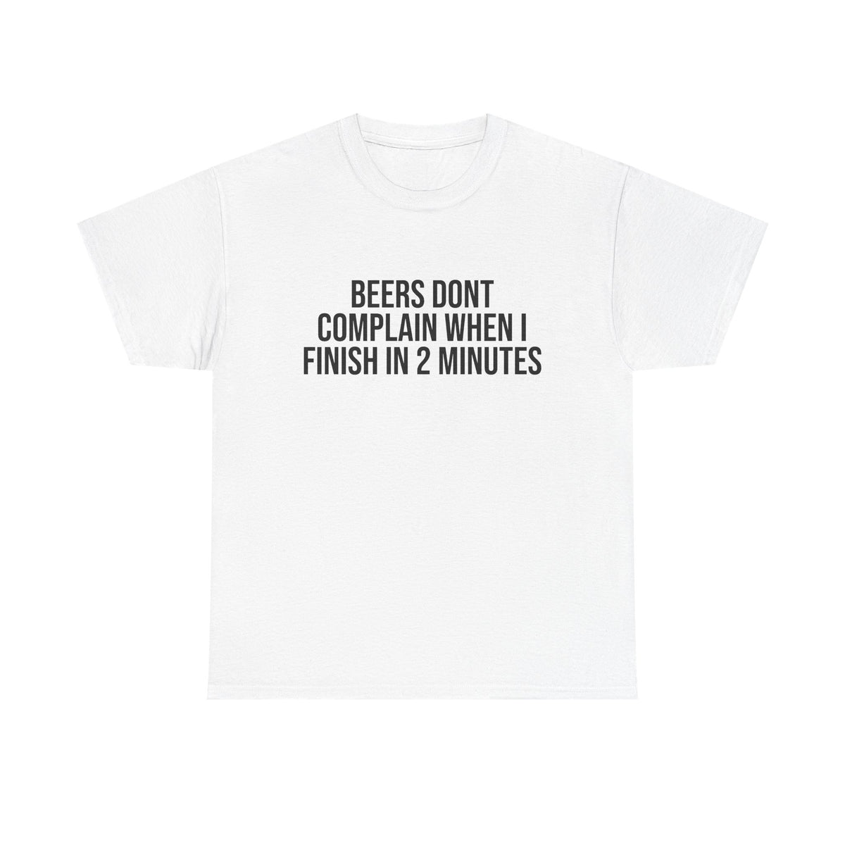 BEERS DONT COMPLAIN | T-SHIRT