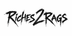 Riches2Rags - Home